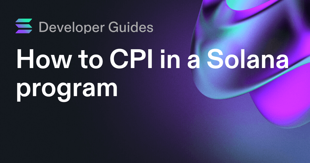 How to CPI in a Solana program