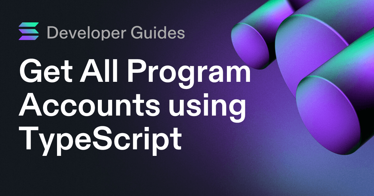 Get All Program Accounts using TypeScript